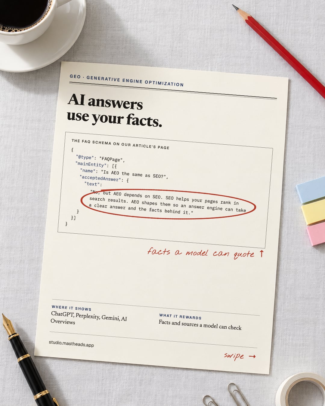 GEO, generative engine optimization: AI answers use your facts. Where it shows: ChatGPT, Perplexity, Gemini, AI Overviews. What it rewards: facts and sources a model can check.